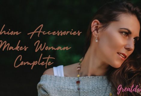 Fashion Accessories Makes Woman Complete